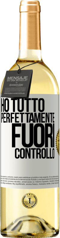 29,95 € | Vino bianco Edizione WHITE Ho tutto perfettamente fuori controllo Etichetta Bianca. Etichetta personalizzabile Vino giovane Raccogliere 2024 Verdejo