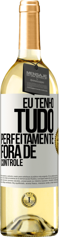 29,95 € | Vinho branco Edição WHITE Eu tenho tudo perfeitamente fora de controle Etiqueta Branca. Etiqueta personalizável Vinho jovem Colheita 2024 Verdejo