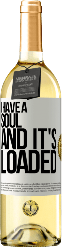 29,95 € Free Shipping | White Wine WHITE Edition I have a soul and it's loaded White Label. Customizable label Young wine Harvest 2025 Verdejo