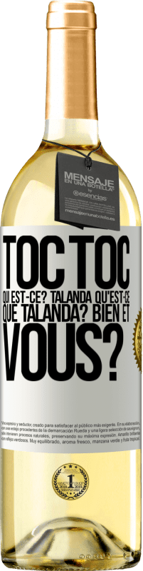 29,95 € Envoi gratuit | Vin blanc Édition WHITE Toc Toc. Qui est-ce? Talanda Qu'est-ce que Talanda? Bien et vous? Étiquette Blanche. Étiquette personnalisable Vin jeune Récolte 2023 Verdejo