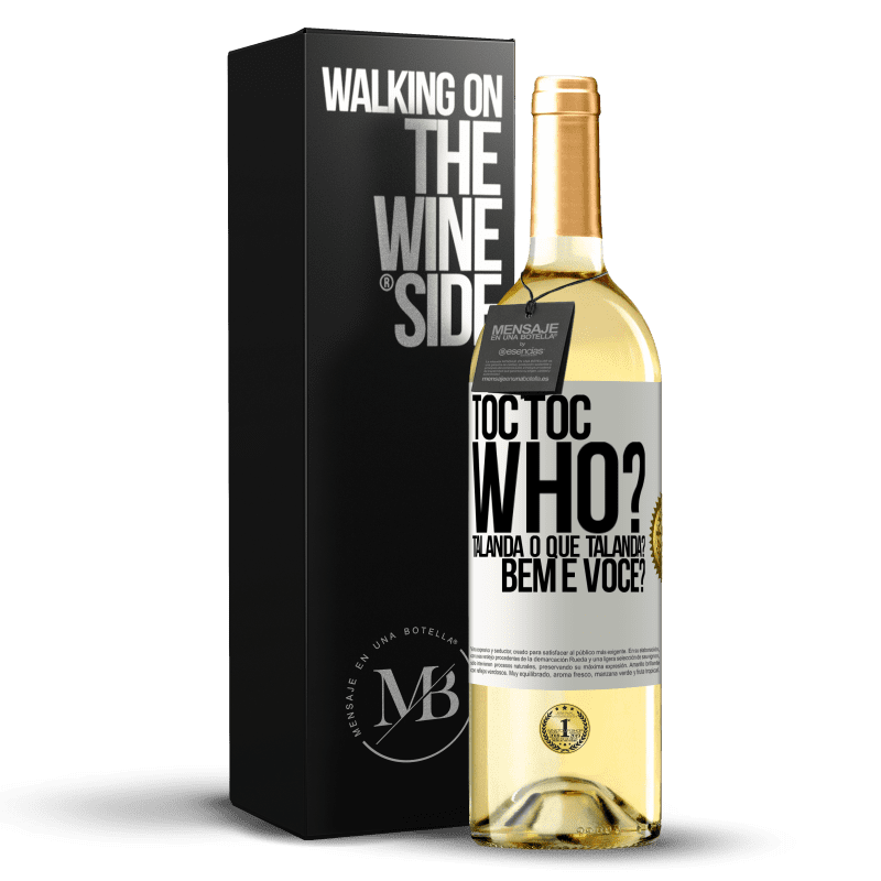 29,95 € Envio grátis | Vinho branco Edição WHITE TOC Toc. Who? Talanda O que Talanda? Bem e você? Etiqueta Branca. Etiqueta personalizável Vinho jovem Colheita 2023 Verdejo