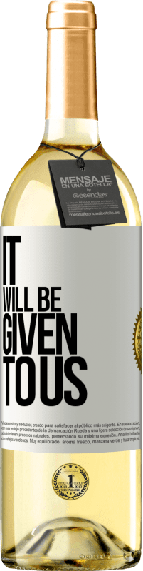 29,95 € Free Shipping | White Wine WHITE Edition It will be given to us White Label. Customizable label Young wine Harvest 2023 Verdejo