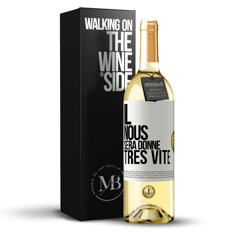 29,95 € Envoi gratuit | Vin blanc Édition WHITE Il nous sera donné très vite Étiquette Blanche. Étiquette personnalisable Vin jeune Récolte 2023 Verdejo