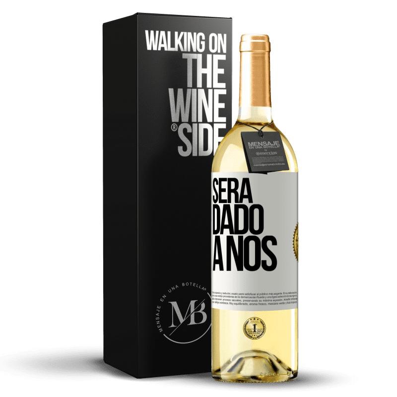 29,95 € Envio grátis | Vinho branco Edição WHITE Será dado a nós Etiqueta Branca. Etiqueta personalizável Vinho jovem Colheita 2023 Verdejo