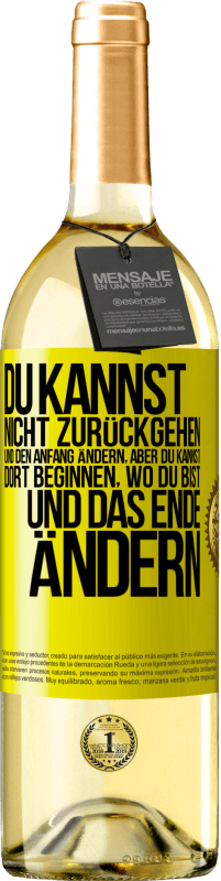 29,95 € | Weißwein WHITE Ausgabe Du kannst nicht zurückgehen und den Anfang ändern, aber du kannst dort beginnen, wo du bist, und das Ende ändern. Gelbes Etikett. Anpassbares Etikett Junger Wein Ernte 2024 Verdejo