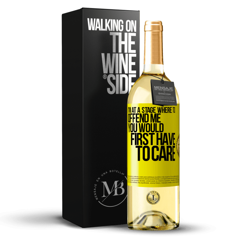 29,95 € Free Shipping | White Wine WHITE Edition I'm at a stage where to offend me, you would first have to care Yellow Label. Customizable label Young wine Harvest 2024 Verdejo