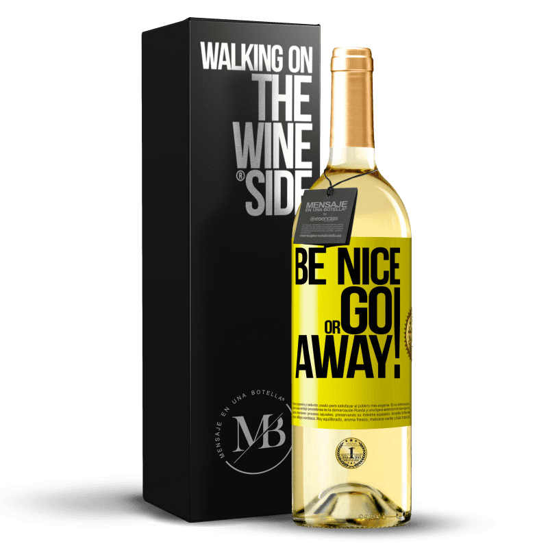 29,95 € Бесплатная доставка | Белое вино Издание WHITE Be nice or go away Желтая этикетка. Настраиваемая этикетка Молодое вино Урожай 2023 Verdejo