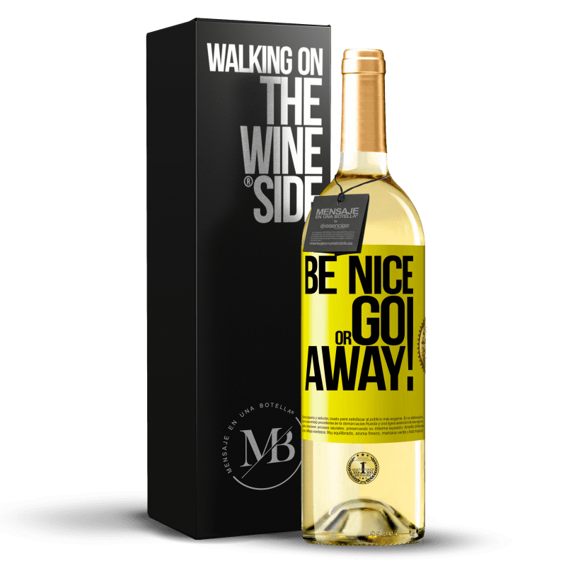 29,95 € Бесплатная доставка | Белое вино Издание WHITE Be nice or go away Желтая этикетка. Настраиваемая этикетка Молодое вино Урожай 2024 Verdejo