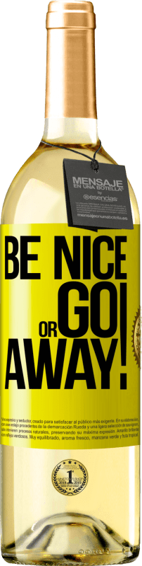 29,95 € | Weißwein WHITE Ausgabe Be nice or go away Gelbes Etikett. Anpassbares Etikett Junger Wein Ernte 2025 Verdejo