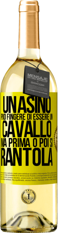 29,95 € | Vino bianco Edizione WHITE Un asino può fingere di essere un cavallo, ma prima o poi si rantola Etichetta Gialla. Etichetta personalizzabile Vino giovane Raccogliere 2025 Verdejo