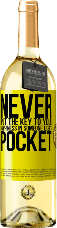 29,95 € | White Wine WHITE Edition Never put the key to your happiness in someone else's pocket Yellow Label. Customizable label Young wine Harvest 2025 Verdejo