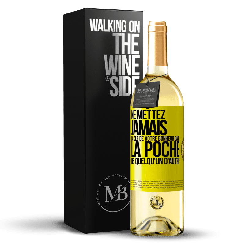 29,95 € Envoi gratuit | Vin blanc Édition WHITE Ne mettez jamais la clé de votre bonheur dans la poche de quelqu'un d'autre Étiquette Jaune. Étiquette personnalisable Vin jeune Récolte 2023 Verdejo