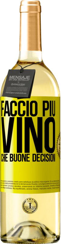 29,95 € | Vino bianco Edizione WHITE Faccio più vino che buone decisioni Etichetta Gialla. Etichetta personalizzabile Vino giovane Raccogliere 2025 Verdejo