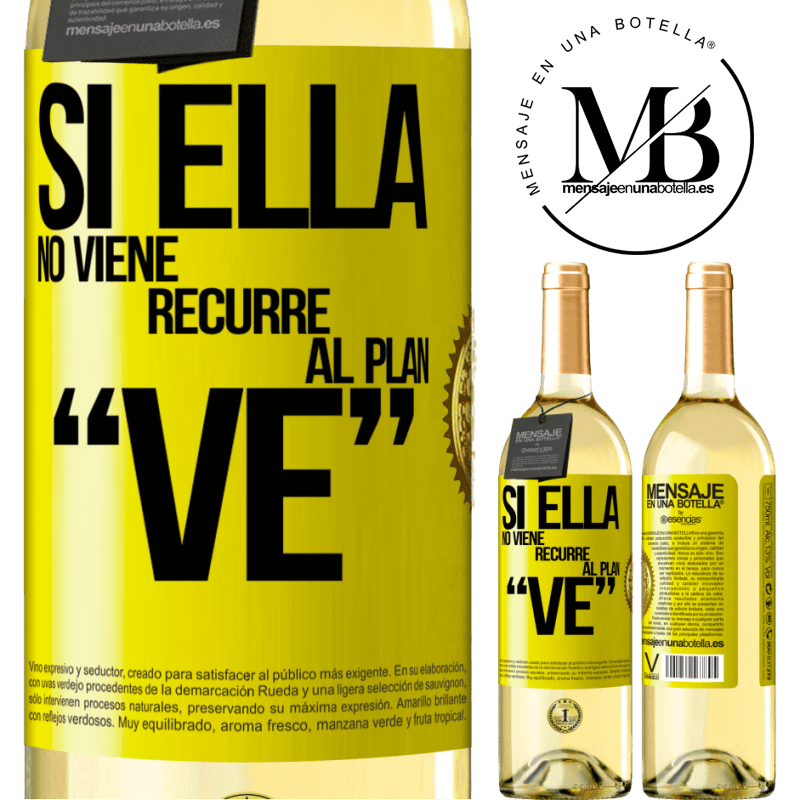 29,95 € Free Shipping | White Wine WHITE Edition Si ella no viene, recurre al plan VE Yellow Label. Customizable label Young wine Harvest 2022 Verdejo