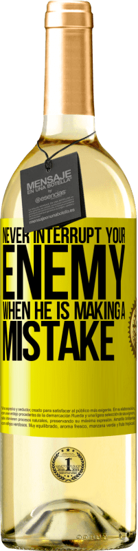 29,95 € Free Shipping | White Wine WHITE Edition Never interrupt your enemy when he is making a mistake Yellow Label. Customizable label Young wine Harvest 2025 Verdejo
