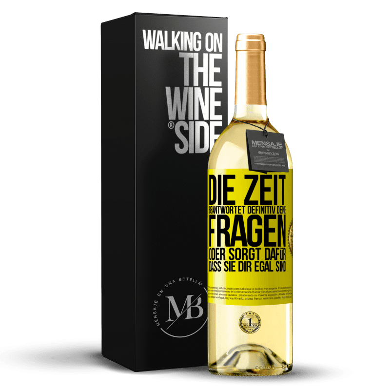 29,95 € Kostenloser Versand | Weißwein WHITE Ausgabe Die Zeit beantwortet definitiv deine Fragen oder sorgt dafür, dass sie dir egal sind Gelbes Etikett. Anpassbares Etikett Junger Wein Ernte 2023 Verdejo