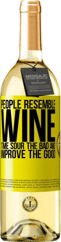 29,95 € | Белое вино Издание WHITE Люди напоминают вино. Время портит плохое и улучшает добро Желтая этикетка. Настраиваемая этикетка Молодое вино Урожай 2023 Verdejo