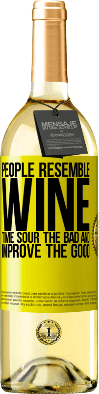 29,95 € Free Shipping | White Wine WHITE Edition People resemble wine. Time sour the bad and improve the good Yellow Label. Customizable label Young wine Harvest 2025 Verdejo