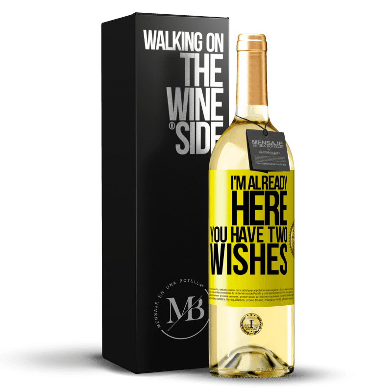 29,95 € Free Shipping | White Wine WHITE Edition I'm already here. You have two wishes Yellow Label. Customizable label Young wine Harvest 2024 Verdejo