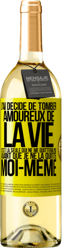 «J'ai décidé de tomber amoureux de la vie. C'est la seule qui ne me quittera pas avant que je ne la quitte moi-même» Édition WHITE