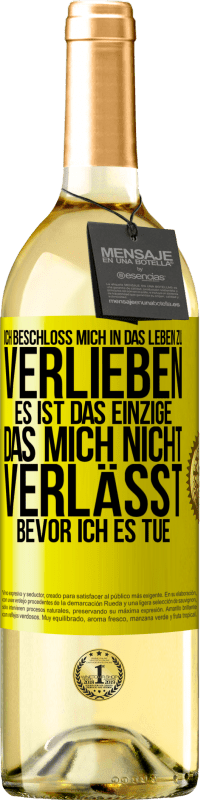 29,95 € | Weißwein WHITE Ausgabe Ich beschloss, mich in das Leben zu verlieben. Es ist das einzige, das mich nicht verlässt, bevor ich es tue Gelbes Etikett. Anpassbares Etikett Junger Wein Ernte 2024 Verdejo