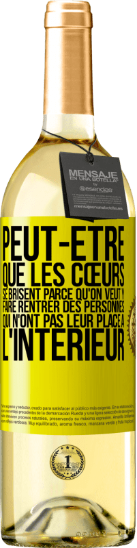 29,95 € | Vin blanc Édition WHITE Peut-être que les cœurs se brisent parce qu'on veut y faire rentrer des personnes qui n'ont pas leur place à l'intérieur Étiquette Jaune. Étiquette personnalisable Vin jeune Récolte 2025 Verdejo
