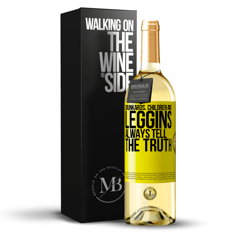 29,95 € Free Shipping | White Wine WHITE Edition Drunkards, children and leggins always tell the truth Yellow Label. Customizable label Young wine Harvest 2024 Verdejo