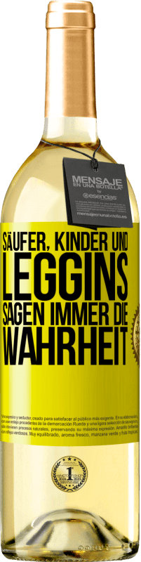 «Säufer, Kinder und Leggins sagen immer die Wahrheit» WHITE Ausgabe