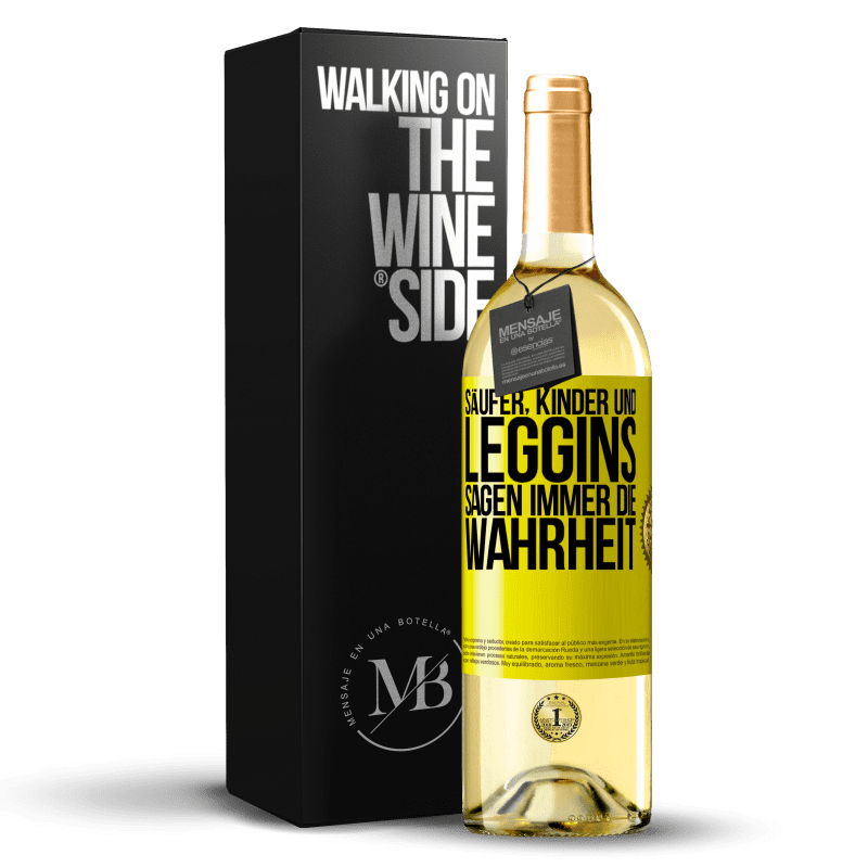 29,95 € Kostenloser Versand | Weißwein WHITE Ausgabe Säufer, Kinder und Leggins sagen immer die Wahrheit Gelbes Etikett. Anpassbares Etikett Junger Wein Ernte 2023 Verdejo