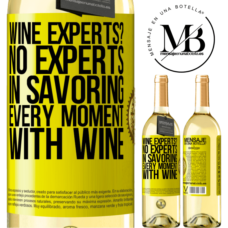 29,95 € Free Shipping | White Wine WHITE Edition wine experts? No, experts in savoring every moment, with wine Yellow Label. Customizable label Young wine Harvest 2022 Verdejo