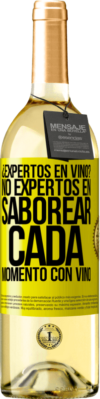 29,95 € | Vino Blanco Edición WHITE ¿Expertos en vino? No, expertos en saborear cada momento, con vino Etiqueta Amarilla. Etiqueta personalizable Vino joven Cosecha 2024 Verdejo