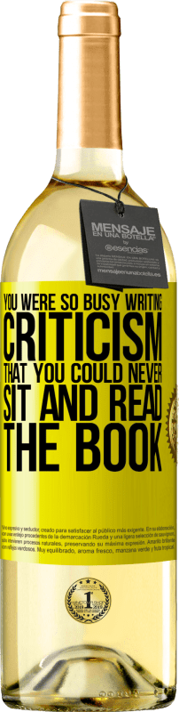 «Вы были так заняты написанием критики, что никогда не могли сидеть и читать книгу» Издание WHITE