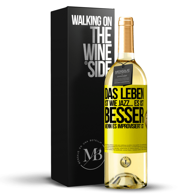 29,95 € Kostenloser Versand | Weißwein WHITE Ausgabe Das Leben ist wie Jazz… es ist besser, wenn es improvisiert ist Gelbes Etikett. Anpassbares Etikett Junger Wein Ernte 2023 Verdejo