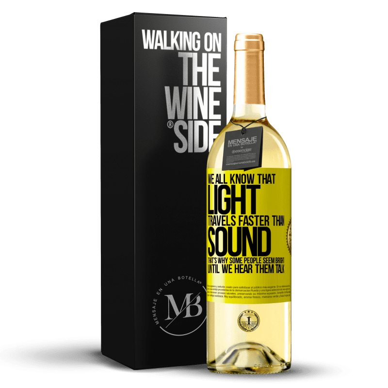 29,95 € 送料無料 | 白ワイン WHITEエディション 光は音よりも速く進むことは誰もが知っています。だから、話を聞くまで明るい人がいる 黄色のラベル. カスタマイズ可能なラベル 若いワイン 収穫 2023 Verdejo