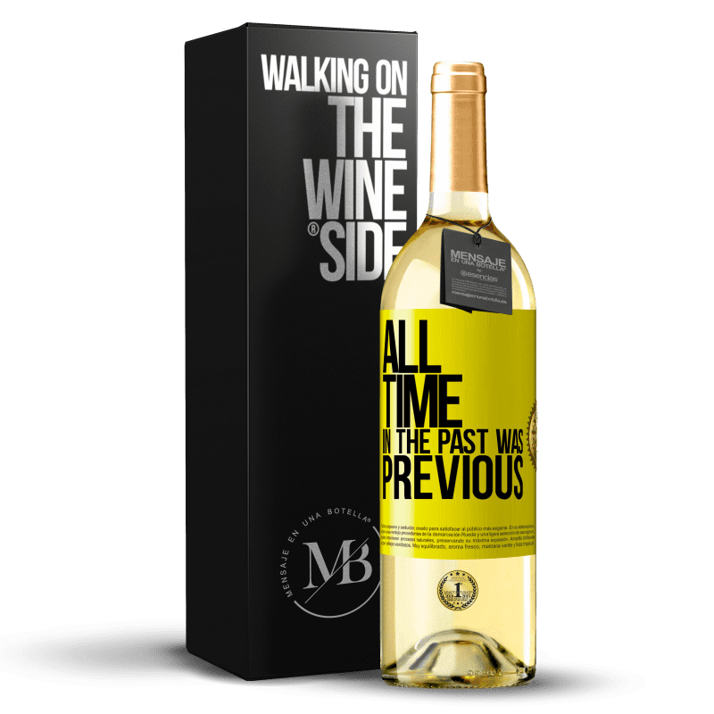 29,95 € Free Shipping | White Wine WHITE Edition All time in the past, was previous Yellow Label. Customizable label Young wine Harvest 2025 Verdejo