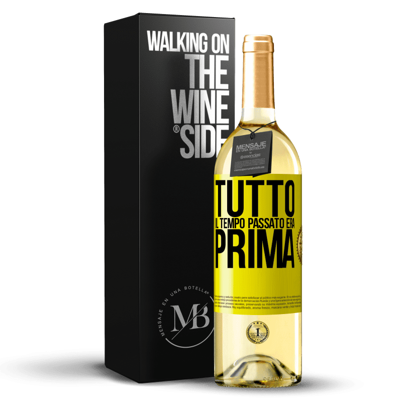 29,95 € Spedizione Gratuita | Vino bianco Edizione WHITE Tutto il tempo passato era prima Etichetta Gialla. Etichetta personalizzabile Vino giovane Raccogliere 2025 Verdejo