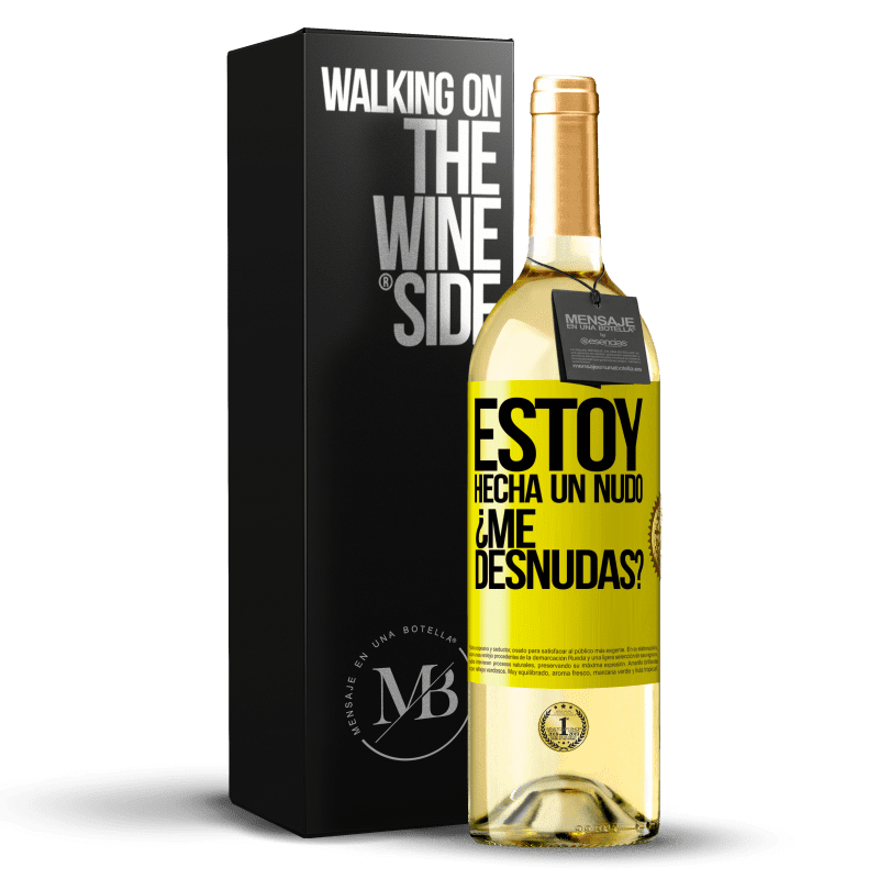 29,95 € Free Shipping | White Wine WHITE Edition Estoy hecha un nudo. ¿Me desnudas? Yellow Label. Customizable label Young wine Harvest 2025 Verdejo