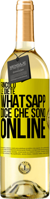 29,95 € | Vino bianco Edizione WHITE Fanculo le diete, Whatsapp dice che sono online Etichetta Gialla. Etichetta personalizzabile Vino giovane Raccogliere 2024 Verdejo