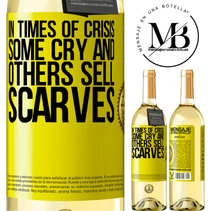 29,95 € Free Shipping | White Wine WHITE Edition In times of crisis, some cry and others sell scarves Yellow Label. Customizable label Young wine Harvest 2022 Verdejo