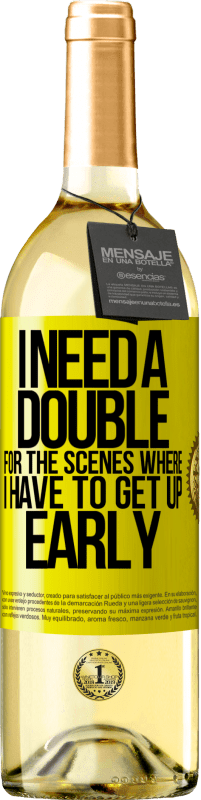 29,95 € 免费送货 | 白葡萄酒 WHITE版 我需要加倍准备起床的场景 黄色标签. 可自定义的标签 青年酒 收成 2025 Verdejo