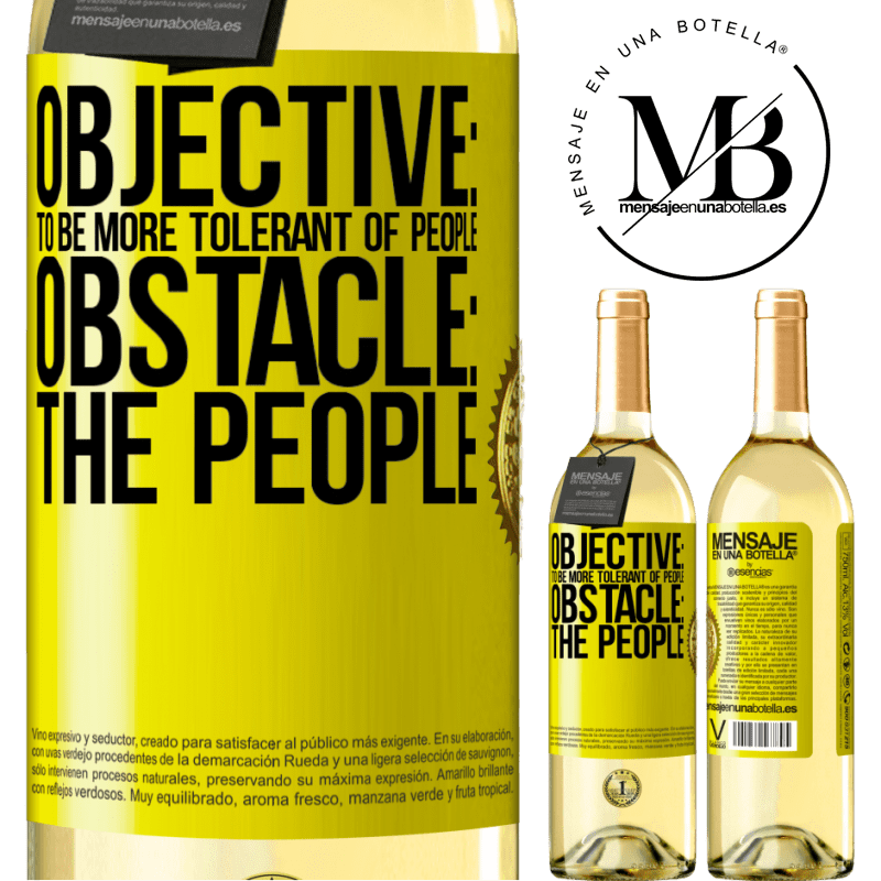 29,95 € Free Shipping | White Wine WHITE Edition Objective: to be more tolerant of people. Obstacle: the people Yellow Label. Customizable label Young wine Harvest 2022 Verdejo