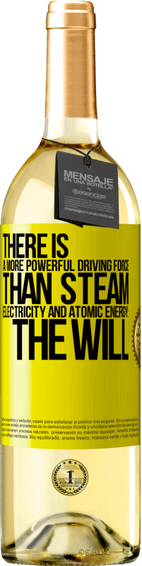 «Есть более мощная движущая сила, чем пар, электричество и атомная энергия: воля» Издание WHITE
