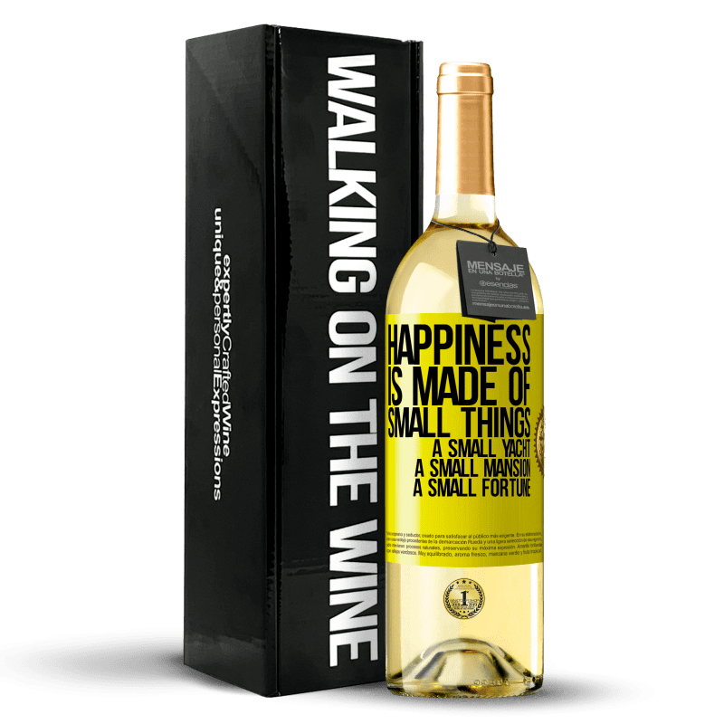 29,95 € Free Shipping | White Wine WHITE Edition Happiness is made of small things: a small yacht, a small mansion, a small fortune Yellow Label. Customizable label Young wine Harvest 2023 Verdejo