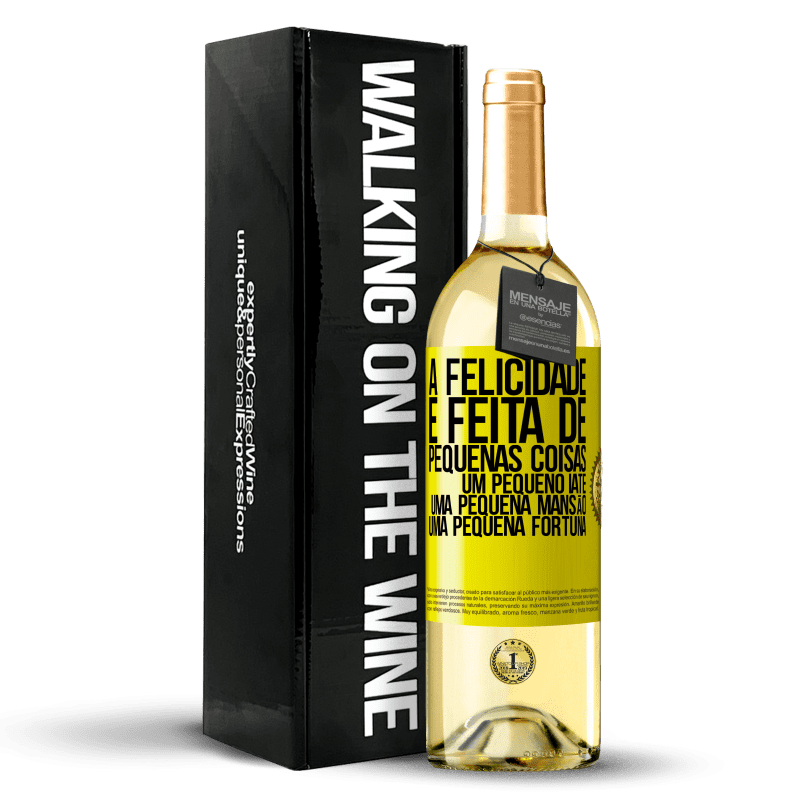 29,95 € Envio grátis | Vinho branco Edição WHITE A felicidade é feita de pequenas coisas: um pequeno iate, uma pequena mansão, uma pequena fortuna Etiqueta Amarela. Etiqueta personalizável Vinho jovem Colheita 2024 Verdejo