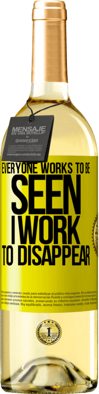 «Каждый работает, чтобы его видели. Я работаю, чтобы исчезнуть» Издание WHITE