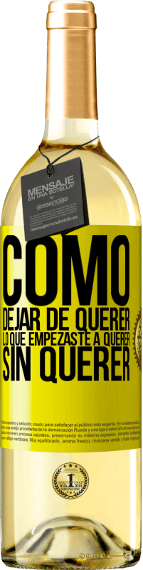 29,95 € | Vino Blanco Edición WHITE Cómo dejar de querer lo que empezaste a querer sin querer Etiqueta Amarilla. Etiqueta personalizable Vino joven Cosecha 2024 Verdejo