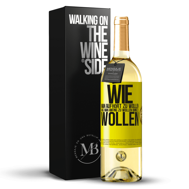 29,95 € Kostenloser Versand | Weißwein WHITE Ausgabe Wie man aufhört zu wollen, was man anfing zu wollen, ohne zu wollen Gelbes Etikett. Anpassbares Etikett Junger Wein Ernte 2023 Verdejo