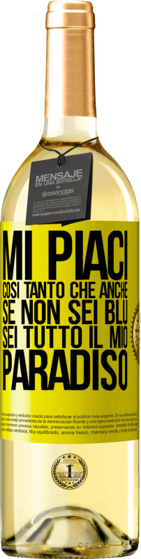 29,95 € | Vino bianco Edizione WHITE Mi piaci così tanto che, anche se non sei blu, sei tutto il mio paradiso Etichetta Gialla. Etichetta personalizzabile Vino giovane Raccogliere 2024 Verdejo