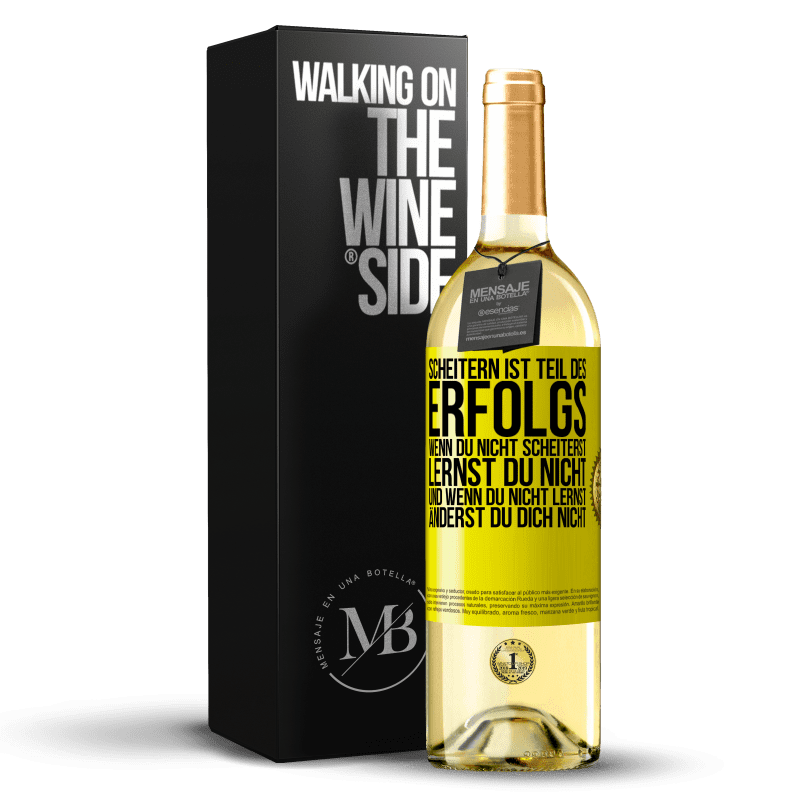 29,95 € Kostenloser Versand | Weißwein WHITE Ausgabe Scheitern ist Teil des Erfolgs, Wenn du nicht scheiterst, lernst du nicht. Und wenn du nicht lernst, änderst du dich nicht Gelbes Etikett. Anpassbares Etikett Junger Wein Ernte 2023 Verdejo