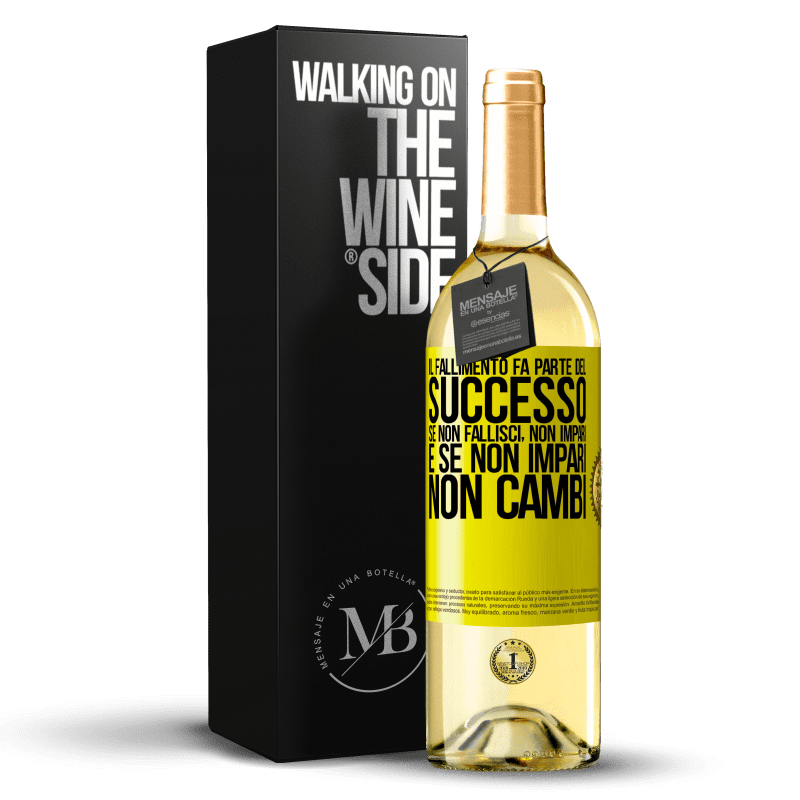 29,95 € Spedizione Gratuita | Vino bianco Edizione WHITE Il fallimento fa parte del successo. Se non fallisci, non impari. E se non impari, non cambi Etichetta Gialla. Etichetta personalizzabile Vino giovane Raccogliere 2024 Verdejo